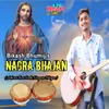 About Nagra Bhajan Song